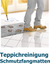 Teppichreinigung Schmutzfangmatten